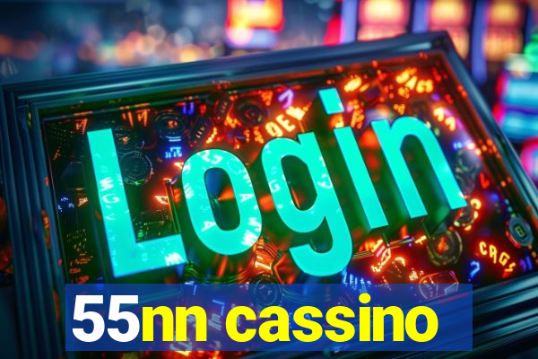 55nn cassino